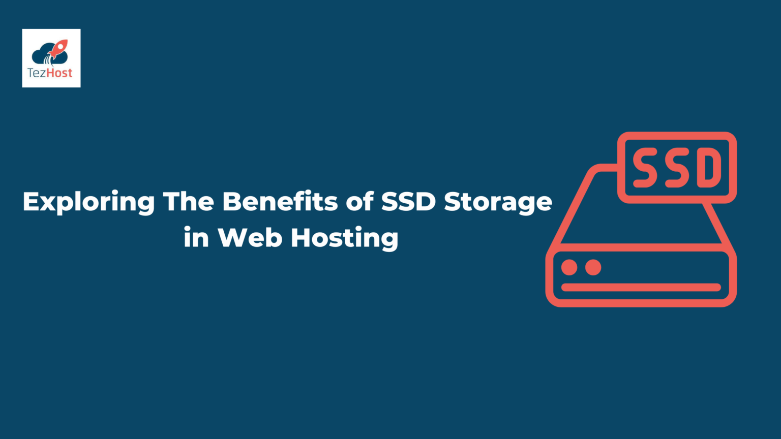 Exploring The Benefits of SSD Storage in Web Hosting
