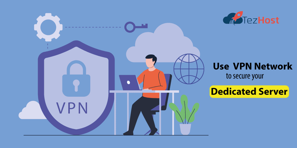 An engineer connecting VPN with dedicated Server Hosting