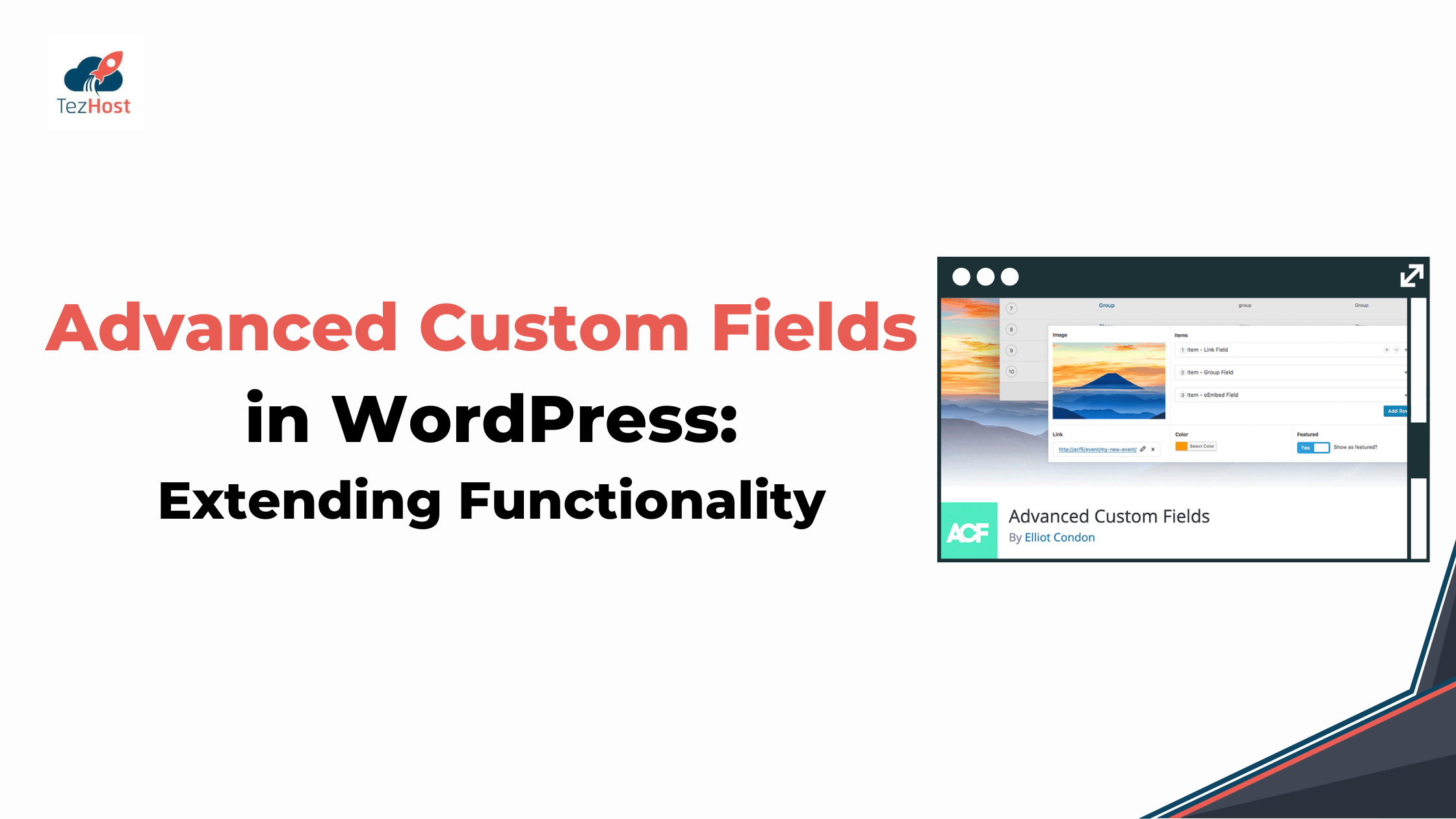 Advanced Custom Fields in WordPress: Extending Functionality
